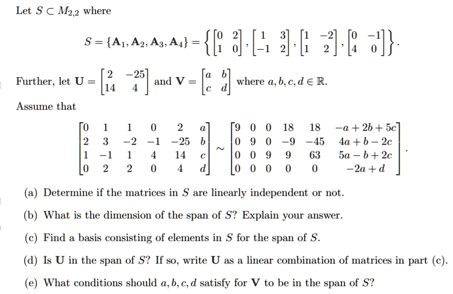 Solved Let S A M2 2 Where S A1 A3 A 3 F 25 Further Let U And V 14 Where A B C Da R Assume That To 18 18