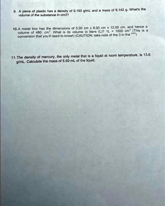 SOLVED 9 A Piece Of Plastic Has A Density Of 0 103 G mL And A Mass Of solved-9-a-piece-of-plastic-has-a-density-of-0-103-g-ml-and-a-mass-of
