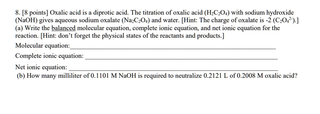 Solved 8 8 Points Oxalic Acid Is A Diprotic Acid The Titration Of Oxalic Acid Hcz04 With 4388