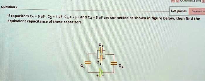 SOLVED: If capacitors C1=5F, C2=4F, C3=2F, and C4=1F are connected as ...