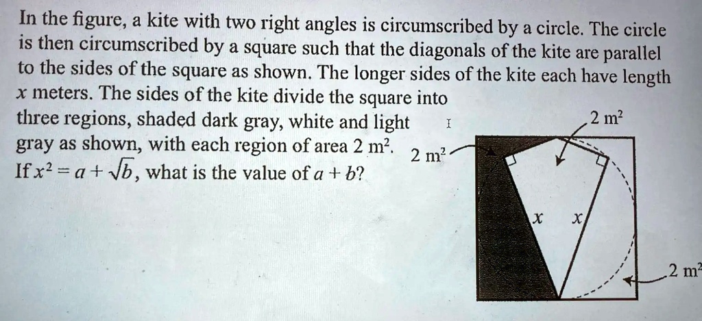 SOLVED: In the figure, a kite with two right angles is circumscribed by ...