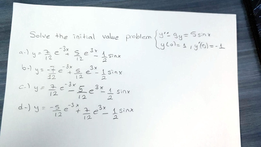 Solved Selue The Toitial Value Problem 9 99 Ssinx 3x Y Co 4 9 1 2 2 E 3 4 Y 3 2 Siax 2 6 Y 1 E 3 2 23 12 2 Fsiax 2 9 2 3x 12 5 E X 4 Sinx 2 D 9 5 E 3 3x 1 E Siax 12 12 5 Solved Selue The Toitial Value Problem 9 99 Ssinx 3x Y Co 4 9 1 2 2 E 3 4 Y 3 2 Siax 2 6 Y 1 E 3 2 23 12 2 Fsiax 2 9 2 3x 12 5 E X 4 Sinx 2 D 9 5 E 3 3x 1 E Siax 12 12 5