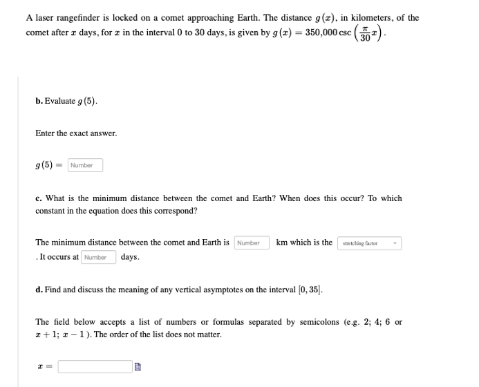 A laser rangefinder is locked on a comet approaching Earth. The