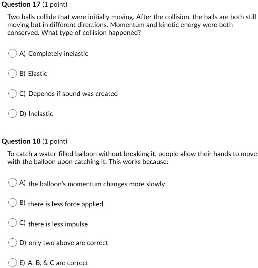 SOLVED Question 17 (1 point) Two balls collide that were initially