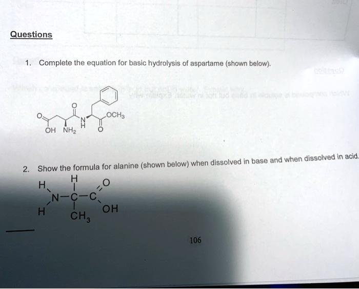 Questions Complete the equation for basic hydrolysis of aspartame ...