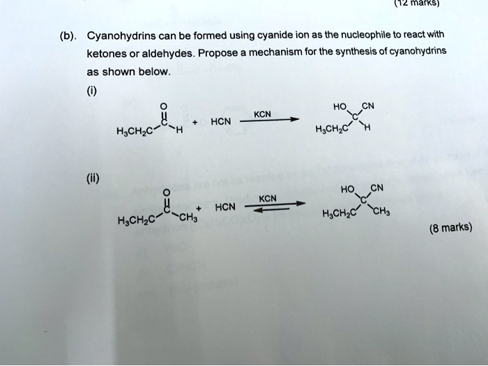 SOLVED: (b) Cyanohydrins can be formed using cyanide ion as the ...