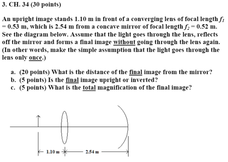 SOLVEDCH. 34 (30 points) An upright image stands 1.1O m in front of a