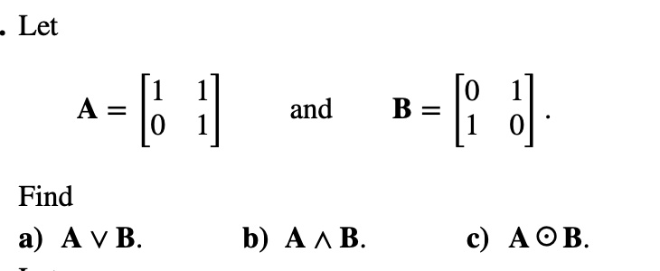 Solved Let A = and B = 1 Find a) AVB. b) A AB. CAOB.