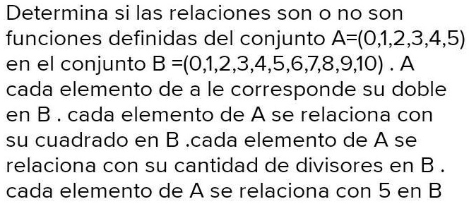 SOLVED: Ayúdenme Por Favor, Es Urgente!!! Determina Si Las Relaciones ...