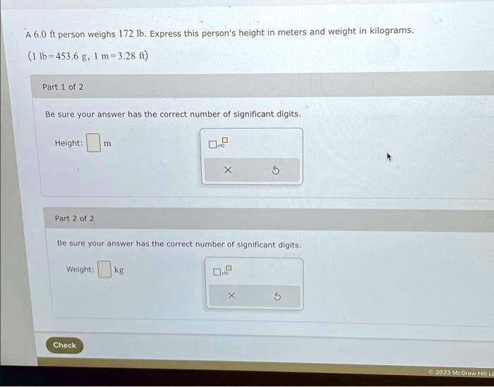 SOLVED Texts 20 help plz A 6.0 ft person weighs 172 lb. Express