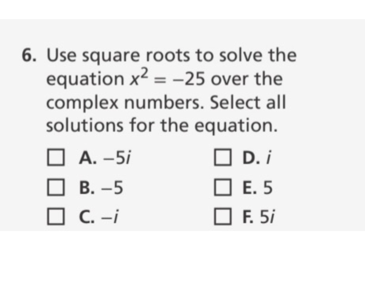 solved-6-use-square-roots-to-solve-the-equation-x-2-25-over-the