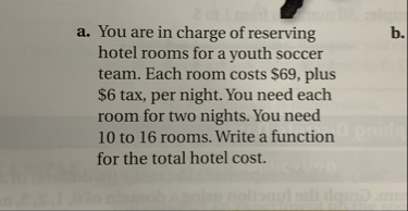 A. You Are In Charge Of Reserving Hotel Rooms For A Youth Soccer Team ...