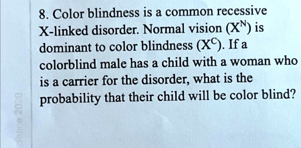 SOLVED: Color blindness is a common recessive x-linked disorder. Normal ...