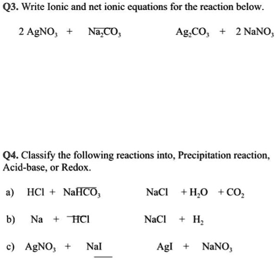 SOLVED:Q3. Write Ionic and net ionic equations for the reaction below ...