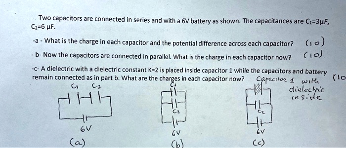 VIDEO solution: Two capacitors are connected in series and with a 6V ...