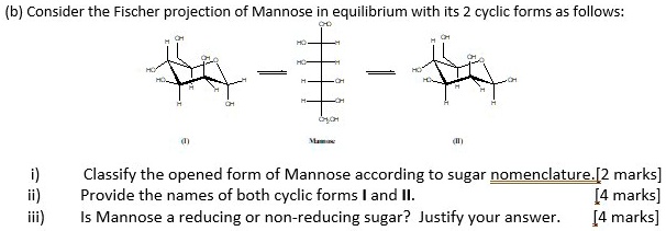 SOLVED:Consider the Fischer projection of Mannose in equilibrium with ...