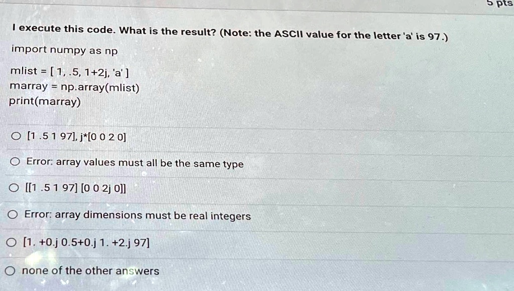 I execute this code. What is the result? (Note: the ASCII...