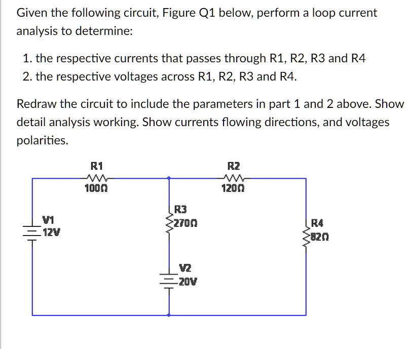 SOLVED:Given The Following Circuit; Figure Q1 Below, Perform A Loop ...