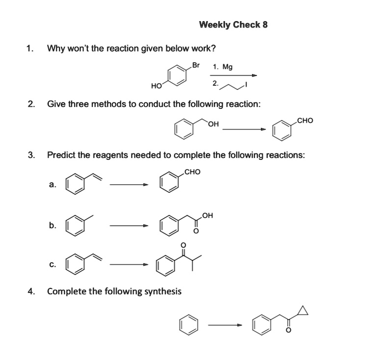 Weekly Check 8 1. Why won't the reaction given below work? 1. Mg HO 2. Give three methods to