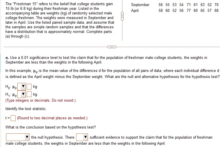 SOLVED: The "Freshman 15" refers to the belief that college students ...