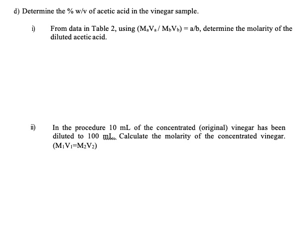 SOLVED D Determine The Wlv Of Acetic Acid In The Vinegar Sample From Data In Table 2 Using