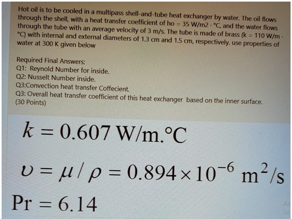 SOLVED: Hot oil is to be cooled in a multipass shell-and-tube heat ...