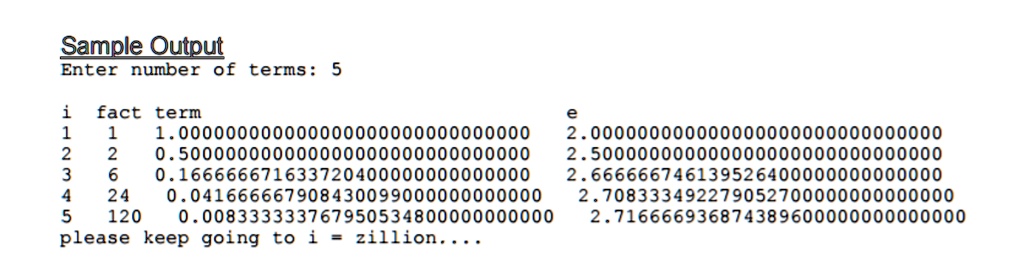 SOLVED: Calculate e. Write a program to calculate the mathematical ...