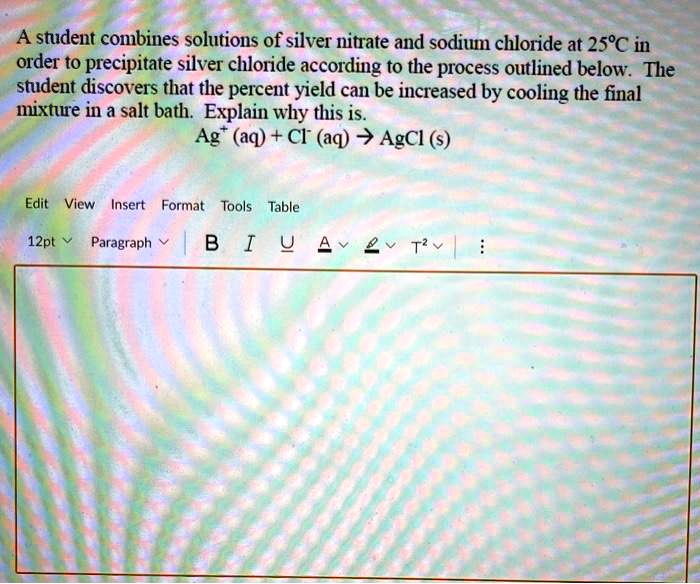 SOLVED A student combines solutions of silver nitrate and sodium