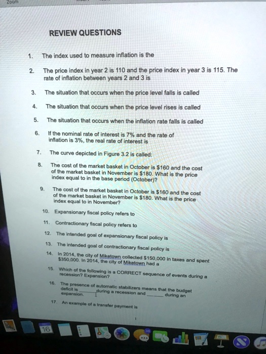 REVIEW QUESTIONS 1. The index used to measure inflation is the 2. The ...