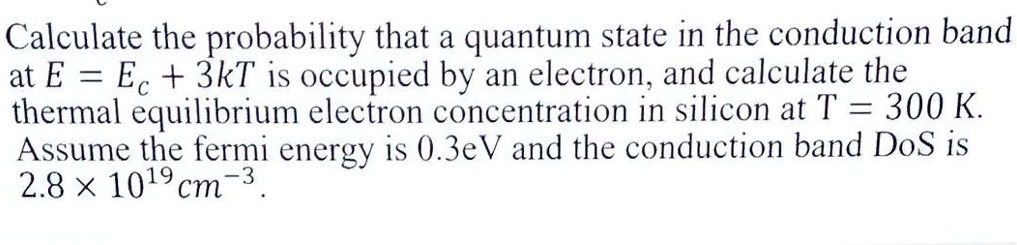 Calculate the probability that a quantum state in the conduction band ...