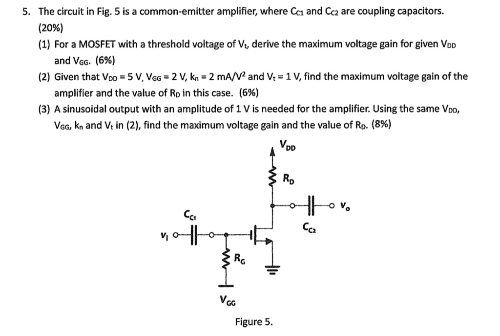 SOLVED: 5. The circuit in Fig. 5 is a common-emitter amplifier, where ...