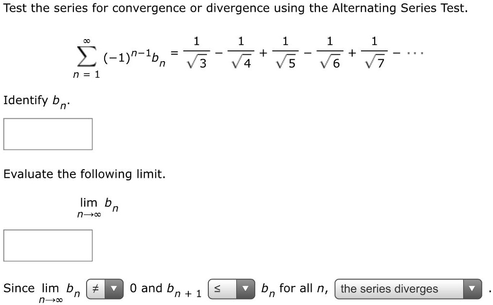 Test The Series For Convergence Or Divergence Using The Alternating Series Test 1 77 V4 V5 6535