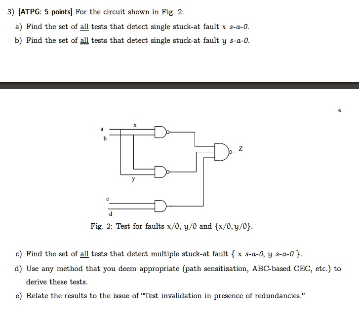SOLVED: 3) [ATPG: 5 points] For the circuit shown in Fig. 2: a) Find ...