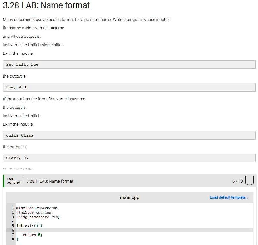 3.28 LAB: Name format Many documents use a specific format for a person ...