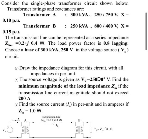 Solved: Consider The Single-phase Transformer Circuit Shown Below 