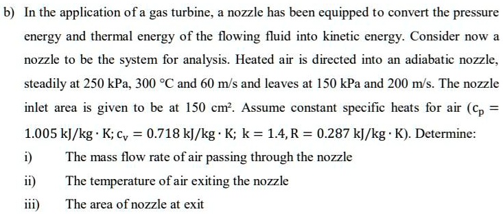SOLVED: In the application of a gas turbine, a nozzle has been equipped ...