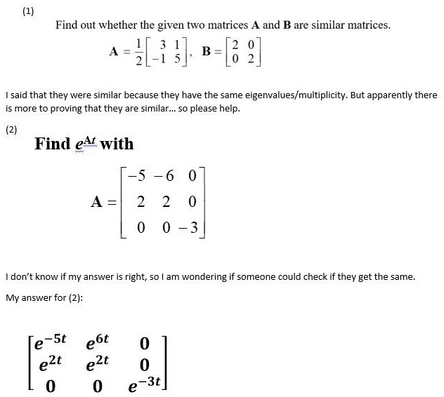 SOLVED: Find Out Whether The Given Two Matrices And B Are Similar ...