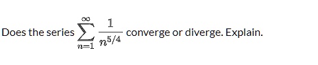 does the series converge or diverge explain n54 43723