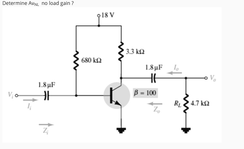 [GET ANSWER] determine avnl no load gain o18 v 33 kq 680 kq 18f 1o h1 ...