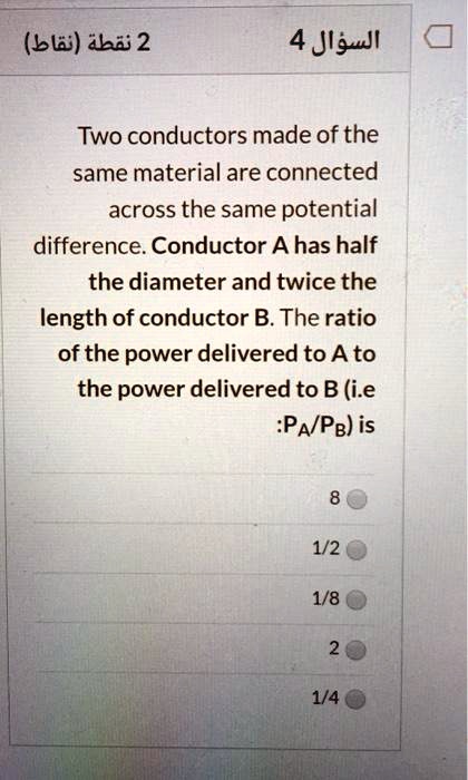 SOLVED: Two Conductors Made Of The Same Material Are Connected Across ...