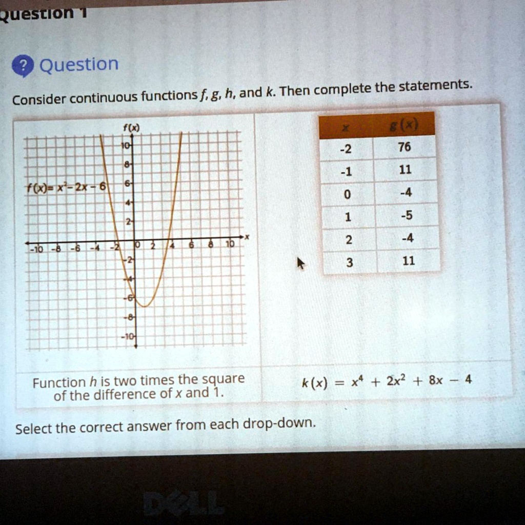 SOLVED: Consider continuous functions f, g, and k. Then complete