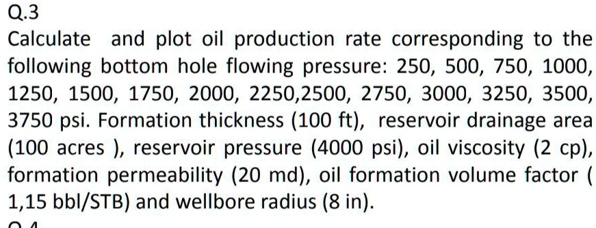 Q3 calculate and plot oil production rate corresponding to...