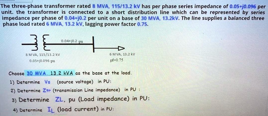 SOLVED: The three-phase transformer is rated 8 MVA, 115/13.2 kV per ...