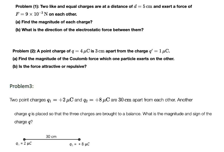 problem-1-two-like-and-equal-charges-are-at-a-dist-solvedlib