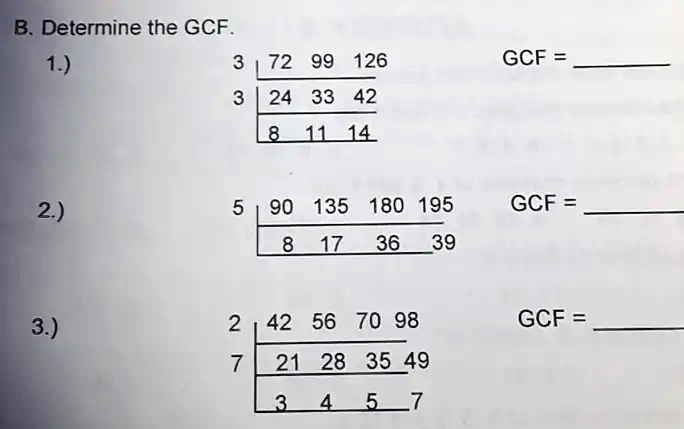 SOLVED: Determine The GCF: 72, 99, 126, 24, 33, 42, 1144, 50% OFF