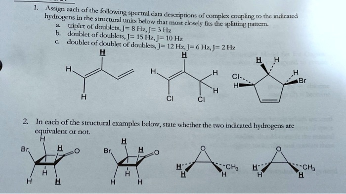 SOLVED:Assign each of the following = hydrogens in the spectral data ...