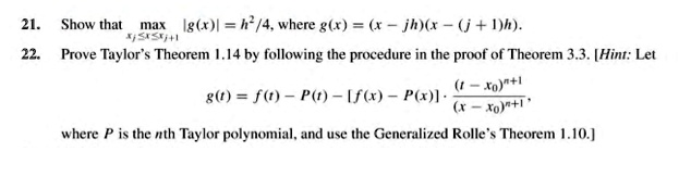 Solved 21 Show That Mua Igkx L H 4 Where G X Jh E J H Prove Taylor Theorem 14by Following The Procedure In The Proof Of Theorem 3 3 Hint Let