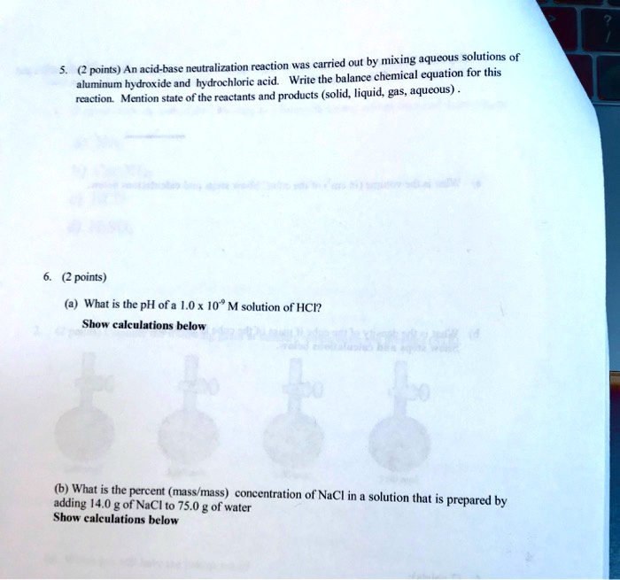 Solved Carried Out By Mixing Aqueous Solutions Of Points An Acid Base Neutralization Reaction 9650