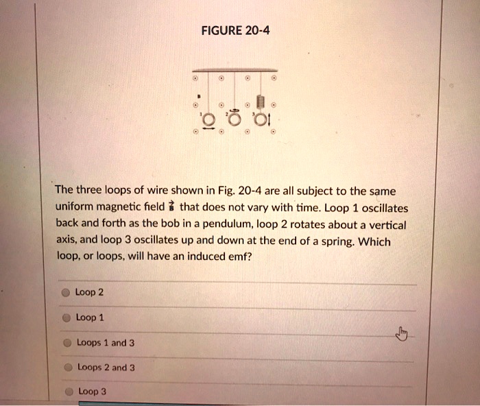SOLVED:FIGURE 20-4 0 'O1 The three loops of wire shown in Fig: 20-4 are ...