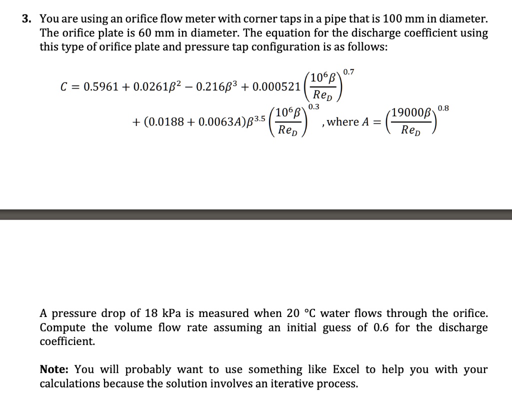 SOLVED You are using an orifice flow meter with corner taps in a pipe